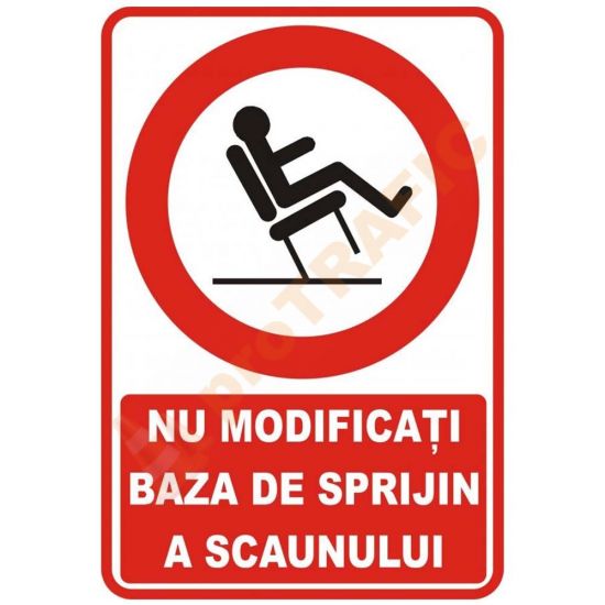 Indicator de securitate de interzicere "Nu modificati baza de sprijin a scaunului"