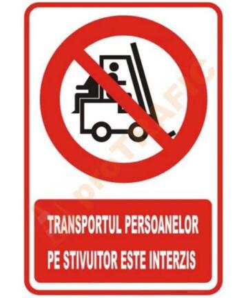 Indicator de securitate de interzicere "Transportul persoanelor pe stivuitor este interzis"