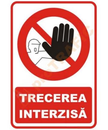 Indicator de securitate de interzicere "Trecerea interzisa"
