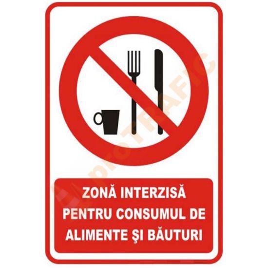 Indicator de securitate de interzicere "Zona interzisa pentru consumul de alimente si bauturi"