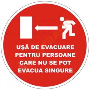 Indicator de securitate de prim ajutor "Usa de evacuare pentru persoane care nu se pot evacua singure"