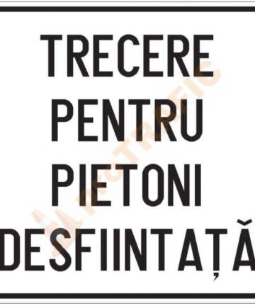 Panou aditional P34 Trecere pentru pietoni desfiintata
